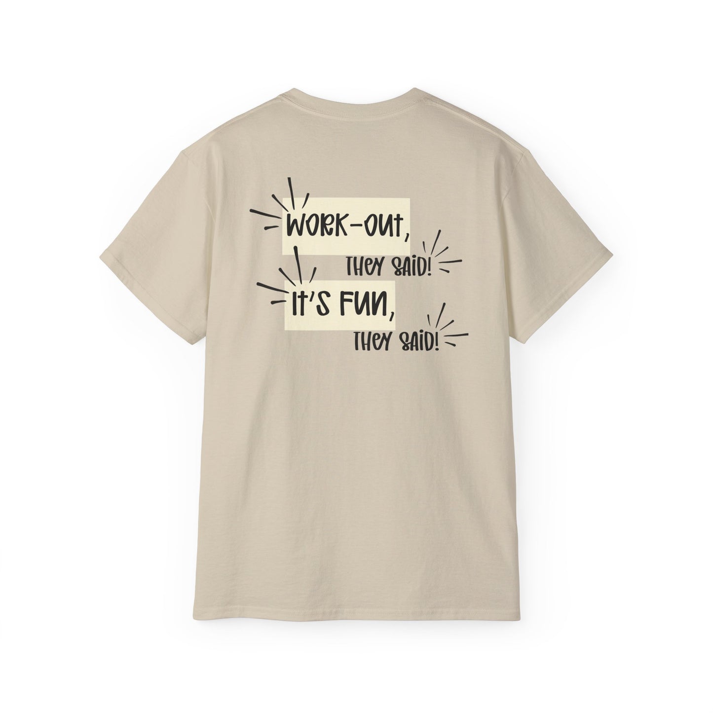 ...It's fun, they said.