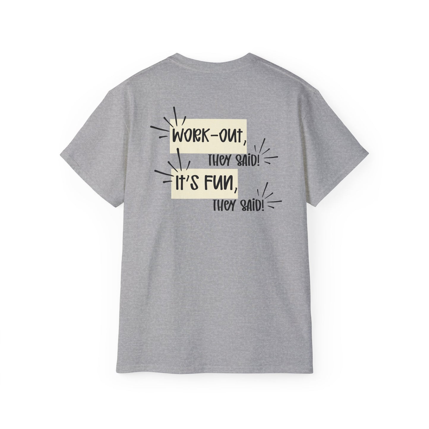 ...It's fun, they said.